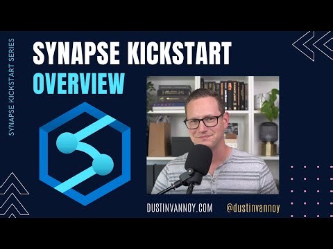 Synapse Kickstart: Part 1 - Overview