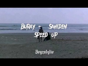 Buray - Sahiden (speed up)