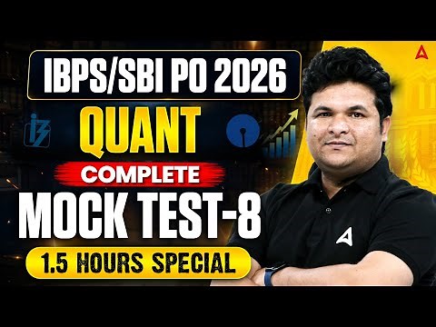 SBI PO & IBPS PO 2026 Quant | Quantitative Aptitude Complete Mock Test 8 | By Shantanu Sir