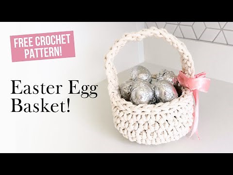 CROCHET EASTER EGG BASKET TUTORIAL 🐣 Free Pattern!