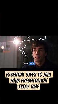 Essential Steps to Nail Your Presentation Every Time