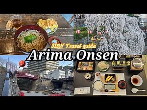 The Hidden Gem of Japanese Hot Springs (Onsen) - Arima Onsen 3D2N Travel Guide