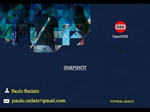 OpenDSS 12 - SnapShot e Show