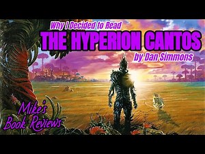 Why I Decided To Read: The Hyperion Cantos by Dan Simmons (Spoiler-Free)