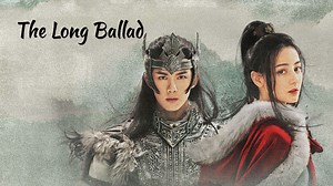 The Long Ballad Episode 49– Download APP to Enjoy Now!