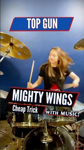 Cheap Trick - Mighty Wings in Top Gun (Drum Cover / Drummer Cam) by Female Teen Drummer Lauren Young