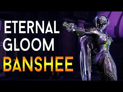 [WARFRAME] Eternal Gloom BANSHEE | Build & Guide | Steel Path - Hard Mode!