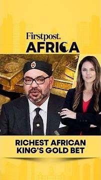 Richest African King’s Gold Bet | Firstpost Africa | N18G