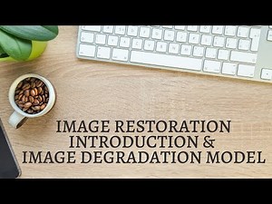 1. Image Restoration | Digital Image Processing