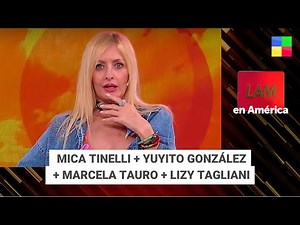 Mica Tinelli + Yuyito González + Marcela Tauro + Lizy Tagliani #LAM | Programa completo (10/04/25)