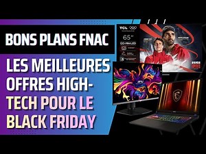 Black Friday at Fnac: the best deals + €10 off every €100 spent until 11:59 PM on 22/11/25