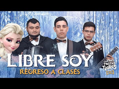 Libre soy - PARODIA de regreso a clases