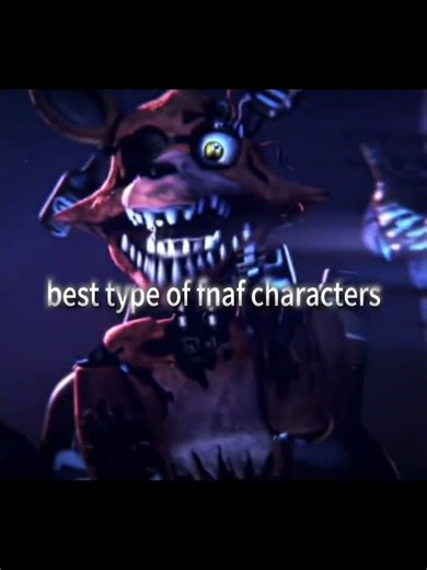 best type of fnsf characters #fnaf #fnaftgeory #edit #fivenightsatfreddys1 #fnafedit