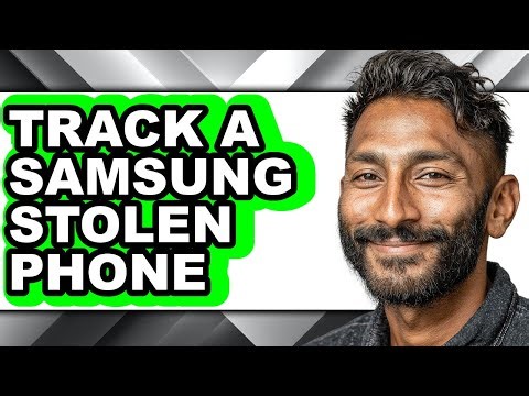 How to Track a Samsung Stolen Phone - Step by Step