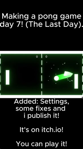 Unity: Making a pong game Day 7! (The Last Day) 🎮🎉#Shorts