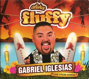 Gabriel Iglesias - Aloha Fluffy Live From Hawaii