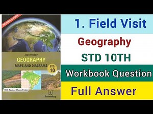Class 10 | Jeevandeep | Geography Maps & Diagram | 1.Field Visit | Workbook Answers | SSC