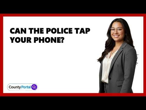Can The Police Tap Your Phone?