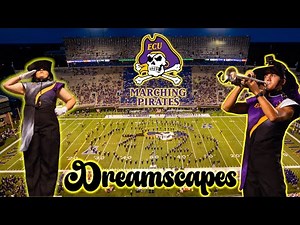 2025 East Carolina Marching Pirates Halftime Show : Dreamscapes