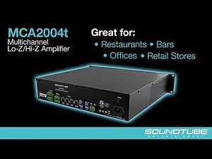 Soundtube's MCA2004t –Multichannel Lo-Z/Hi-Z Amplifier