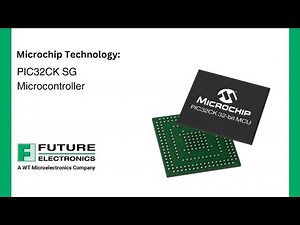 Microchip Technology: PIC32CK SG Microcontroller (Meet New Cybersecurity Mandates Easily)
