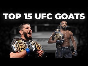 The Top 15 GREATEST UFC FIGHTERS of ALL-TIME (2025 Updated)
