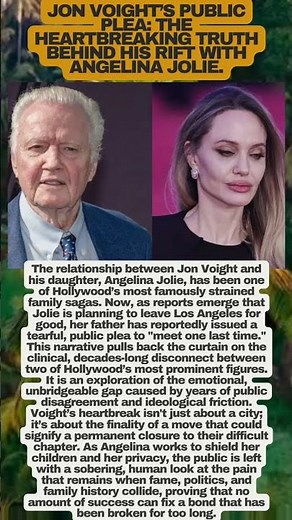Jon Voight’s HEARTBREAKING Plea to Angelina Jolie! ߘ #AngelinaJolie