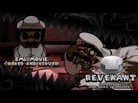 SML Movie: Eternal Misery/Cooked and Served - Revenant!