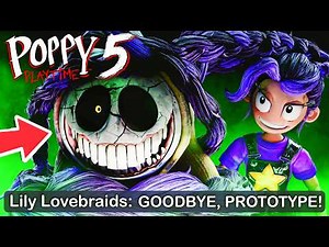 What happens when LILY LOVEBRAIDS KILLS the PROTOTYPE?! (NEW Poppy Playtime Ch5 END)