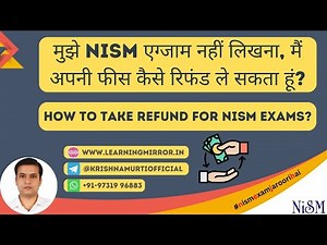 Are NISM Exam Fees Refundable | How to take refund for my NISM Exams?