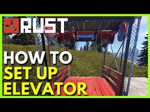 How to Set Up an Elevator in Rust (Full Guide)