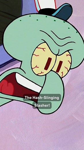 “The hash slinging slasher” #SpongeBob25
