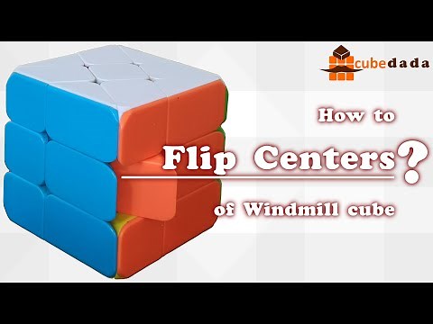 How to flip the center of Windmill cube? or How to solve flipped center of Windmill cube?