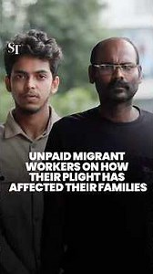 Unpaid migrant workers on how their plight has affected their families
