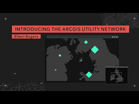 Introducing the ArcGIS Utility Network