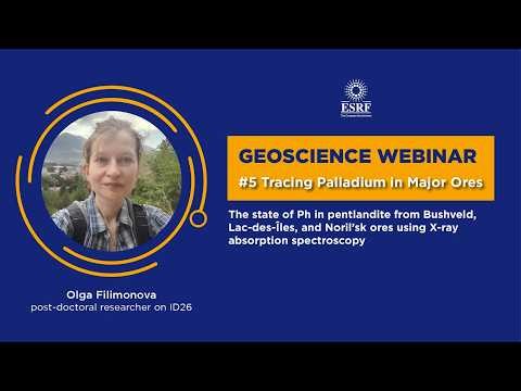 Geoscience webinar : The state of Pd in pentlandite from Bushveld