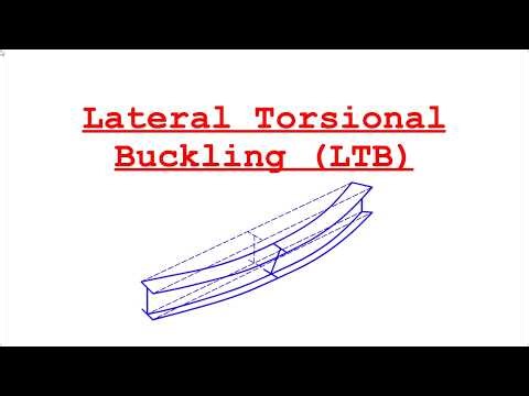 Lateral Torsional Buckling (LTB)