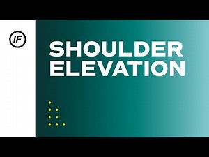 Shoulder Elevation Assessment: Key Tips & Movement Guidelines