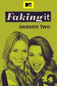 Faking It Season 2 (2014), Watch Full Episodes Online on TVOnic