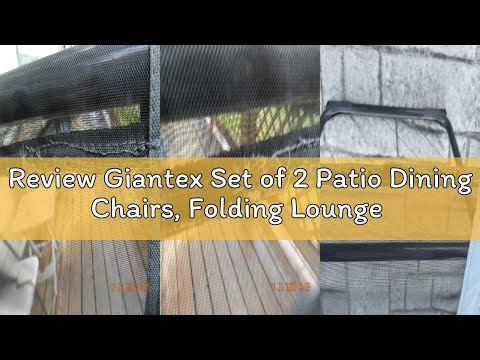 Review Giantex Set of 2 Patio Dining Chairs, Folding Lounge Chairs with 7 Level Adjustable Backrest,