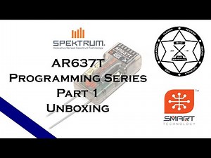Spektrum AR637T Programming Series | Part 1 - Unboxing