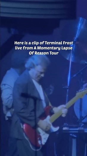 Here is a clip of Terminal Frost live from A Momentary Lapse Of Reason Tour #PinkFloyd #Live