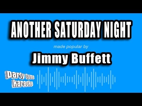Jimmy Buffett - Another Saturday Night (Karaoke Version)