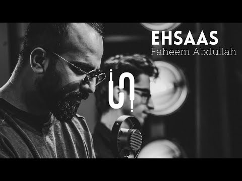 Ehsaas | Faheem Abdullah | Lyrics