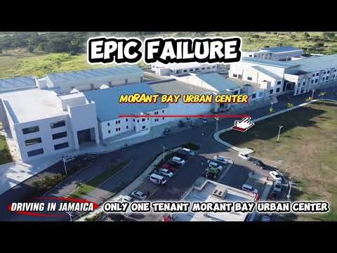 Epic Failure: Morant Bay Urban Center Jamaica