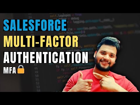 Multi-factor Authentication in Salesforce | Setup of MFA - Salesforce Multi-factor Authentication