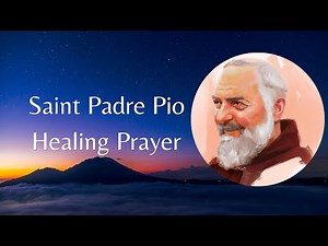 Padre Pio Healing Prayer