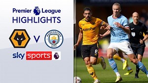 Wolves 0-3 Manchester City | Premier League highlights