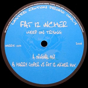 Fat 12 Incher - Keep On Trying