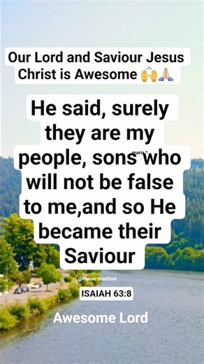 Our Lord and Saviour Jesus Christ awesome #@Praise-trustGod,#praise ,#bibleverse